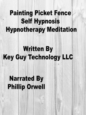 cover image of Painting Picket Fence Self Hypnosis Hypnotherapy Meditation
